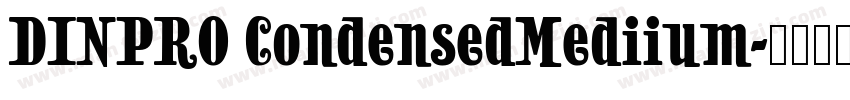 DINPRO CondensedMediium字体转换